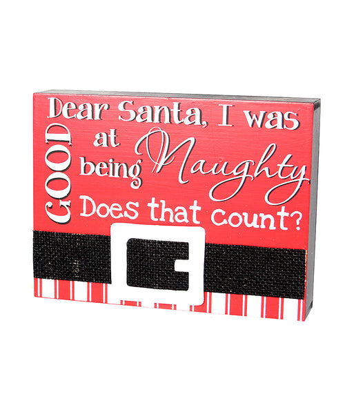 'I Was Good at Being Naughty' Santa Belt Box Sign